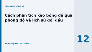 Read more about the article Cách phân tích kèo bóng đá qua phong độ và lịch sử đối đầu