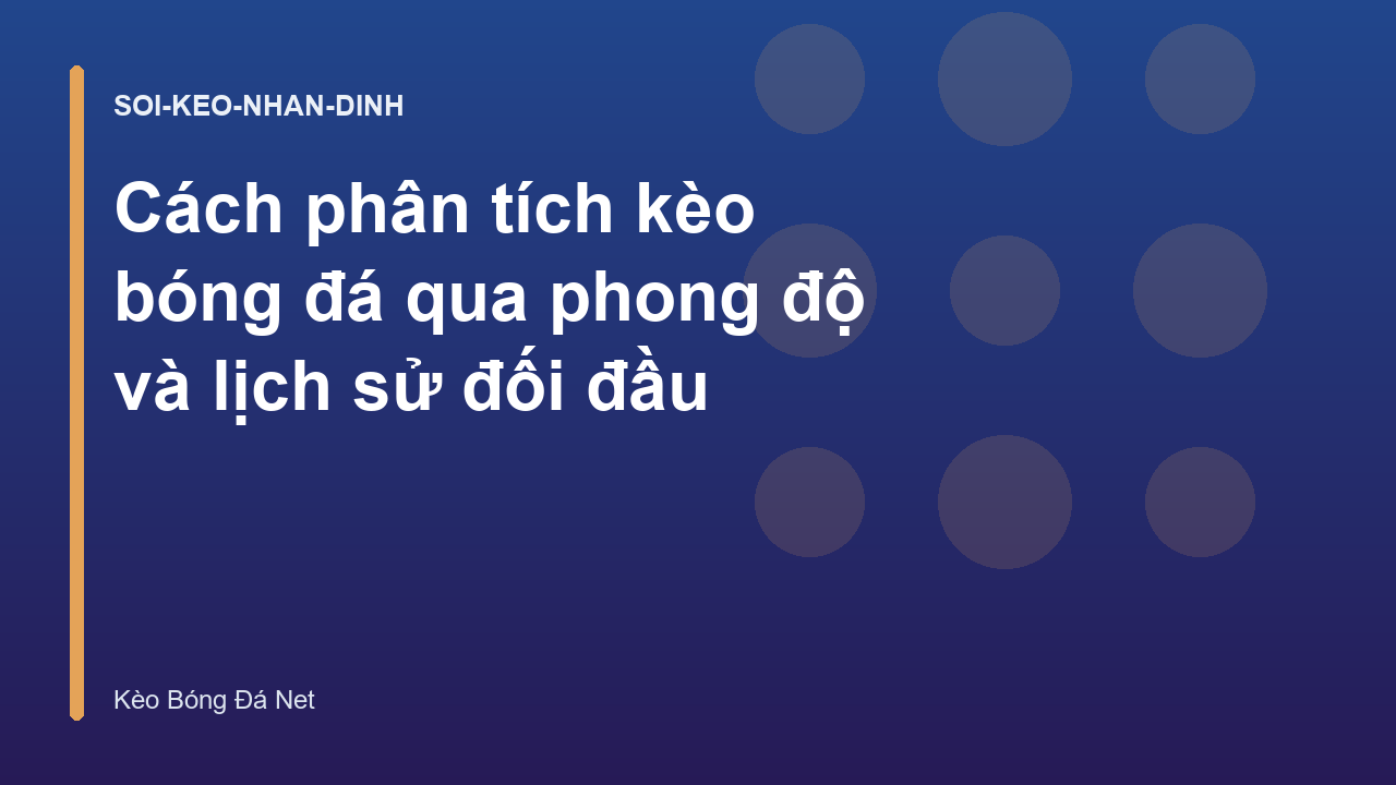 Read more about the article Cách phân tích kèo bóng đá qua phong độ và lịch sử đối đầu