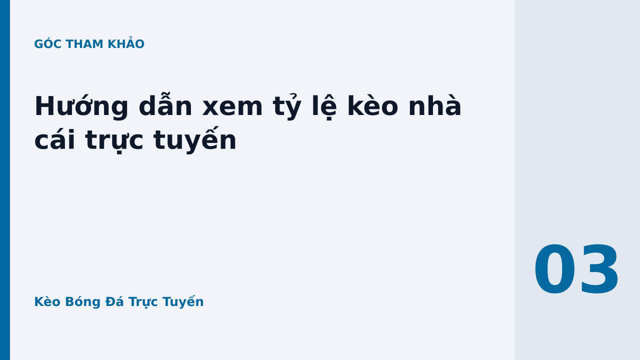 Hướng dẫn xem tỷ lệ kèo nhà cái trực tuyến