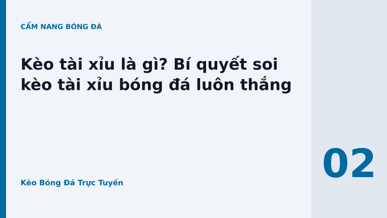 Kèo tài xỉu là gì? Bí quyết soi kèo tài xỉu bóng đá luôn thắng